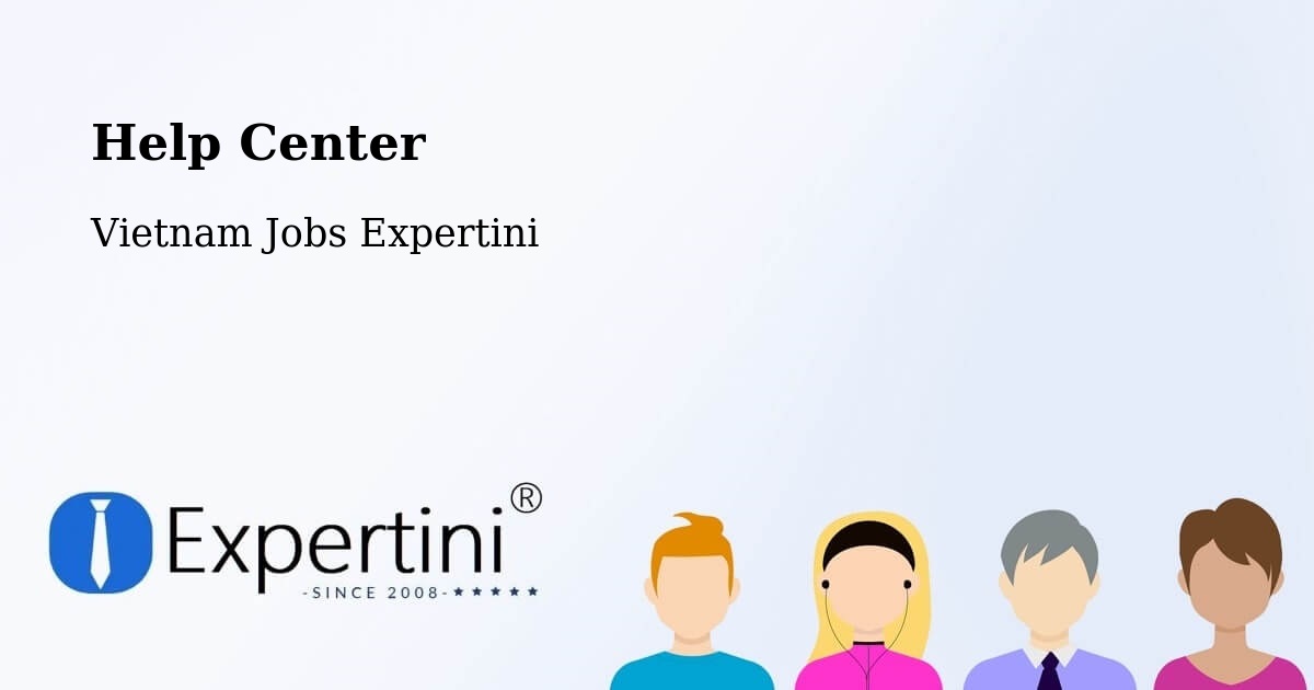 Help Center – Haiphong - Vietnam Jobs Expertini